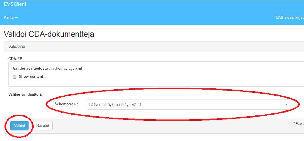 Validaattorin valinta Valitse oikea validaattori Schematron-alasvetovalikosta. Kuvassa olevassa tapauksessa halutaan validoida lääkemääräyksen lisäyksen sisältävä testiasiakirja.