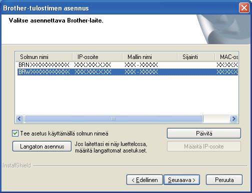 Lngton verkko Windows d Kun tämä näyttö tulee esiin, vlitse Muut plomuurin porttisetuksi siten, että verkkoyhteys on mhdollinen j jtk sennust. (Suositeltu vihtoehto). Npsut Seurv.