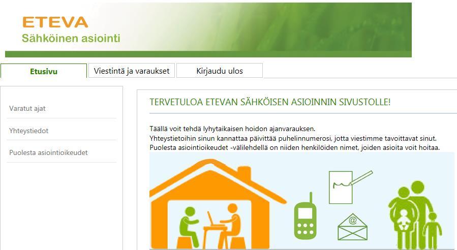Ohje 5 (13) Nyt olet Etevan sähköisen asioinnin sivustolla Sähköisen asioinnin sivustolla on kolme