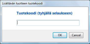 Tuotekoodin suorasyöttö- ruksivalinnalla ohjelma ei avaa tuotteiden hakuruutua, vaan voidaan syöttää tuotekoodi suoraan ruudulla.