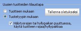 HÄLYTYSRAJAN JA HYLLYPAIKAN SIIRTYMINEN TUOTTEELTA TUOTETYYPILLE Tuotevertailujen ajamisessa on hälytysrajojen siirtämiseksi entisiltä yksittäisiltä tuotteilta tuotetyypeille, ominaisuus, jolla