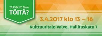 07 MUUTA TARVIKKO NÄÄ TÖITÄ? Tarvikko Nää Töitä? -rekrytointitapahtumasta löydät sadoittain avoimia työpaikkoja kahdeksantoista henkilöstöpalveluyrityksen tarjoamana.