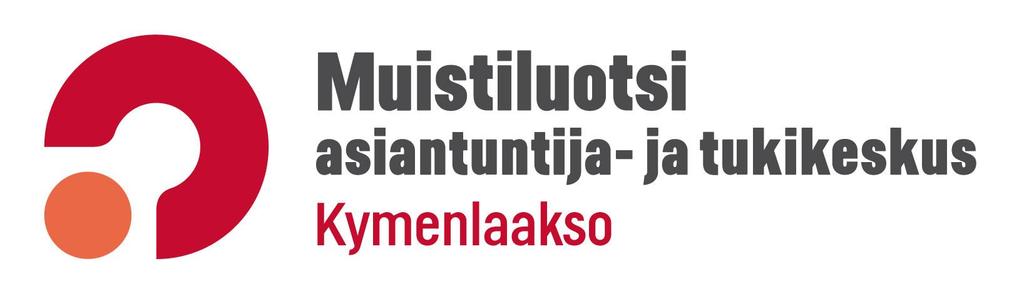 Muistisairauksien asiantuntija- ja tukikeskus Kymenlaakson Muistiluotsi toiminta vuosikertomus 2016 12.