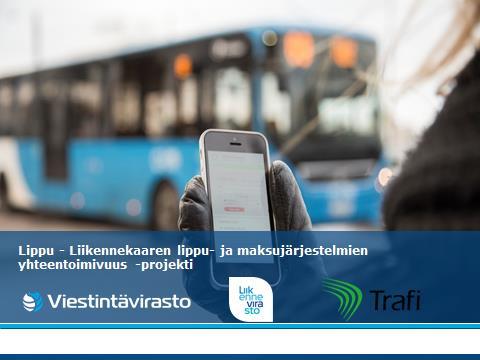 Liikennekaaren täytäntöönpano Lippu-projekti Verkoston sivut: www.viestintävirasto.