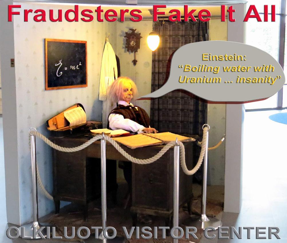 This nuclear poster idiot-doll setting is on display at OL-visitor center Regardless of his famous steam-age words: "Only idiots boil water with uranium" Whatever, dont you regard him as a saint; he