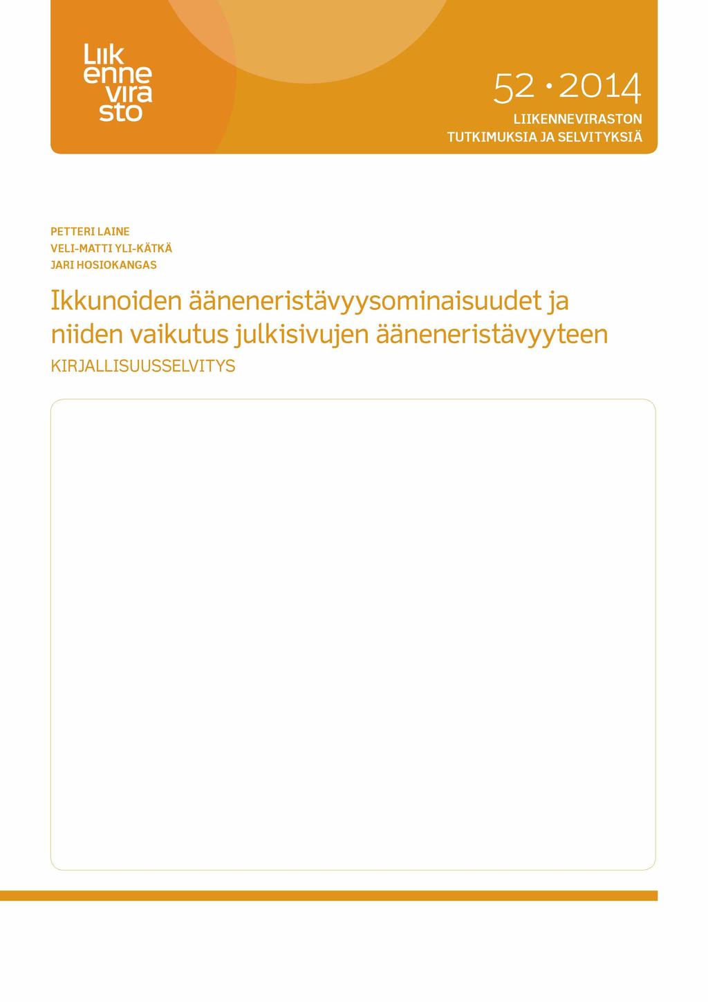 Luk enne vira sto 52 2014 LIIKENNEVIRASTON TUTKIMUKSIA JA