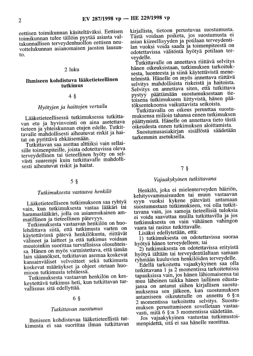 2 EV 287/1998 vp - HE 229/1998 vp eettisen toimikunnan käsiteltäväksi.