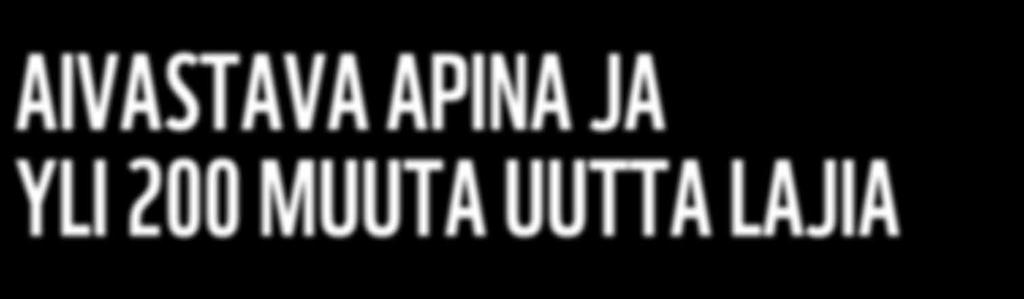 kuivalla maalla selviytyvä käärmeenpääkala, nenätön, sateella aivasteleva apina ja vampyyrihampainen Dracula-kala. Alueelta löytyi vuosittain jopa yli 34 uutta lajia.