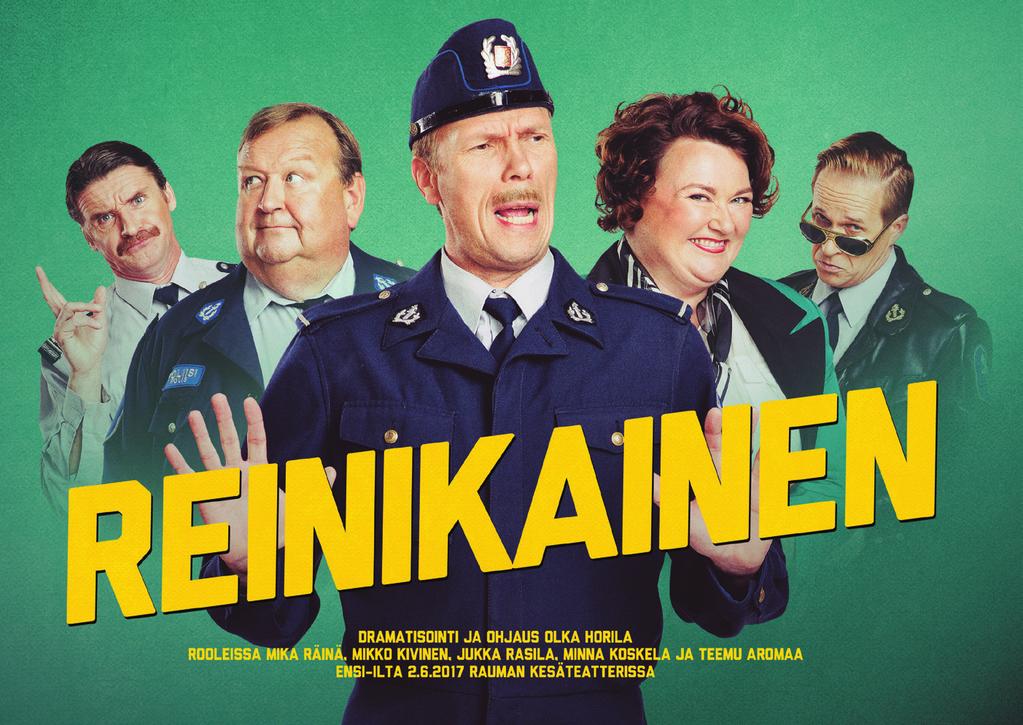 LISÄTIETOA JA KAIKKI ESITYSPÄIVÄT: www.raumanteatteri.fi LIPUNMYYNTI puh. (02) 8376 9900 raumanteatteri@raumanteatteri.fi S-etunäytöksiin S-etukortilla alennus 2 /lippu.