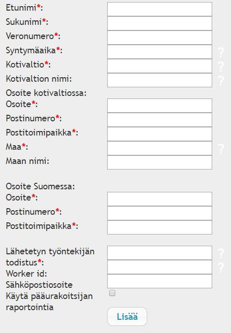 Omat ulkomaalaiset työntekijät 2. Valitse sivu omat ulkomaalaiset työntekijät 3. Täytä tiedot työntekijälle 4.