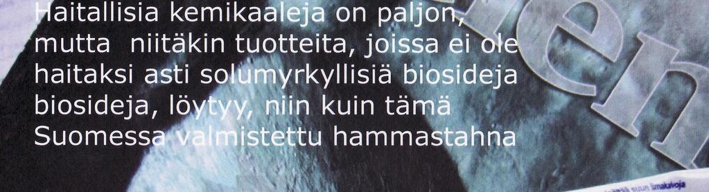Turvallisiakin