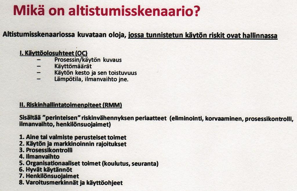 Käsite: Altistuminen - Altistumisen teoria Suomen Kemian Seura, ajankohtaista REACH