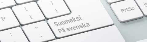 Julkaisut ja muut painotuotteet Yleistä Aseta yksikieliset julkaisut ja muut painotuotteet saataville siten, että ne ovat yhtä helposti saatavilla niin suomen kuin ruotsin kielellä (HE 92/2002 vp, s.