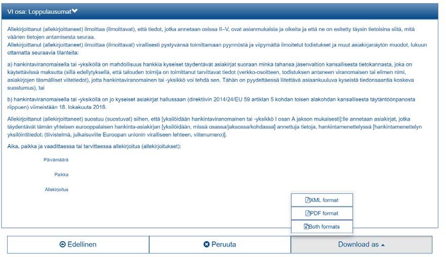Sivu 10 / 11 22. Liita tarjoukseen joko XML tiedostona tai PDF muodossa täytetty ESPD lomake. 23.