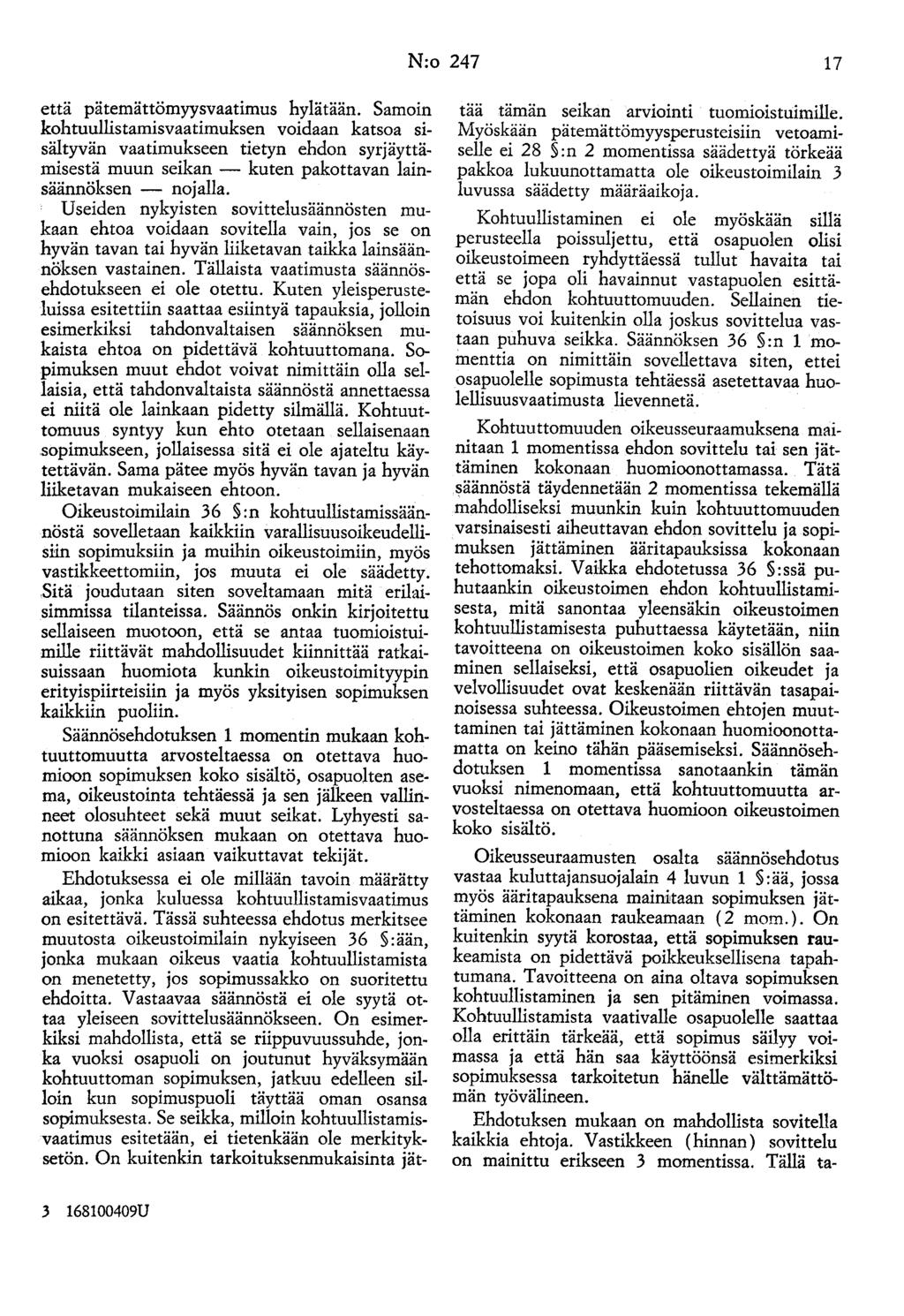 N:o 247 17 että pätemättömyysvaatimus hylätään.