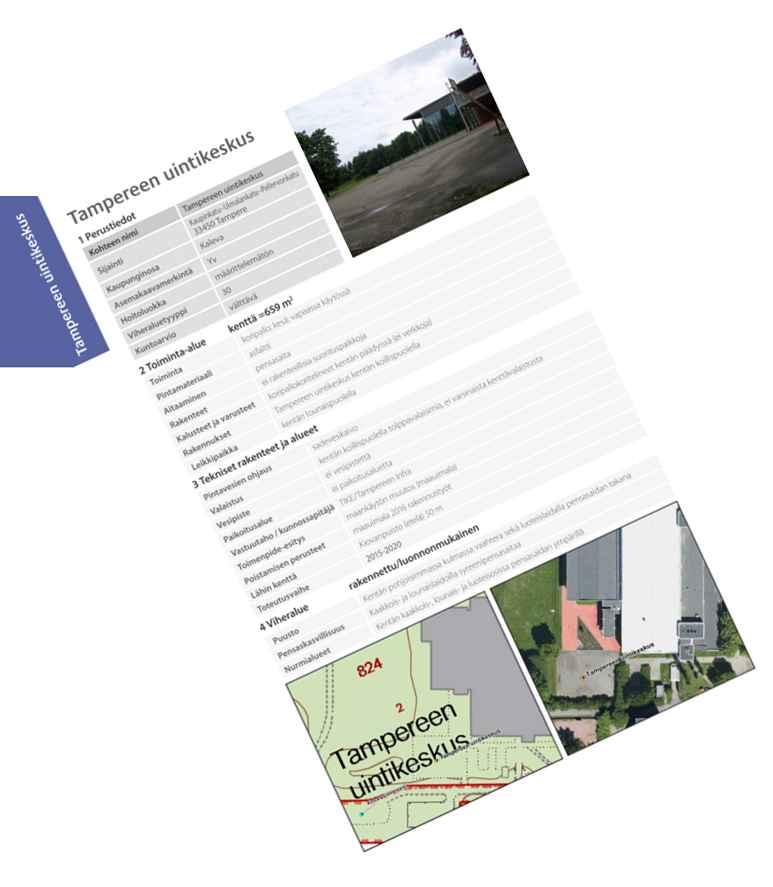 Säilytettävät palloilukentät: - Sammon koulu - Sammon päiväkoti - Kiovanpuisto (pohjoinen) - Kiovanpuisto (etelä) - Kalevan