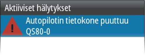 Ú Huomautus: Muista kuin Navicon laitteista tullut hälytys on kuitattava