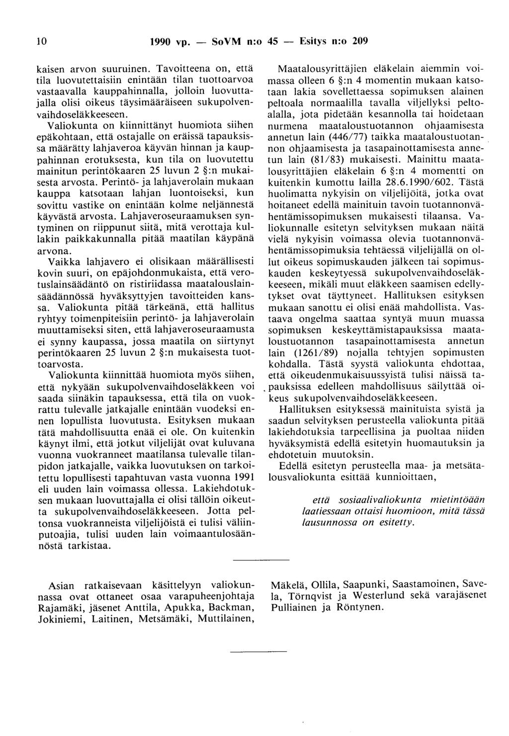 10 1990 vp. - SoVM n:o 45 - Esitys n:o 209 kaisen arvon suuruinen.