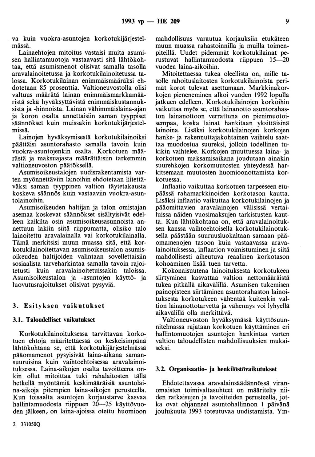 1993 vp - HE 209 9 va kuin vuokra-asuntojen korkotukijärjestelmässä.