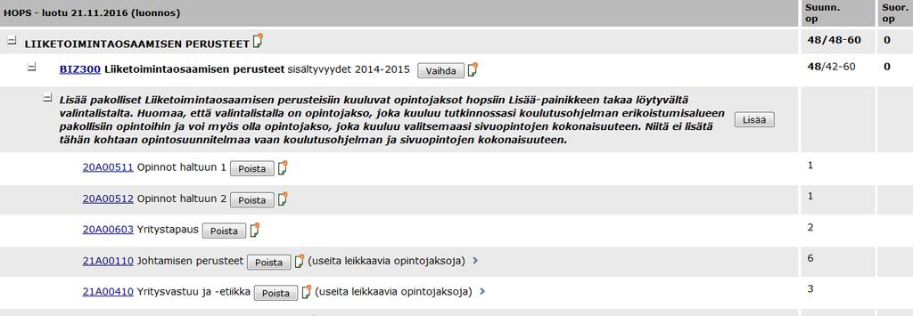 Jos olet suorittanut tähän kokonaisuuteen sisällytettäviä kursseja, nämä kurssit näkyvät listan yläosassa. Valitse kursseja kokonaisuuteen klikkaamalla Lisää-painiketta.