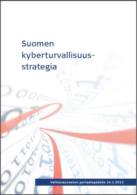 Kyberturvallisuusstrategia Kyberturvallisuusstrategian mukaan Kyberturvallisuuskeskuksen tehtävänä on yhdistetyn kyberturvallisuuden tilannekuvan tuottaminen ja ylläpitäminen.