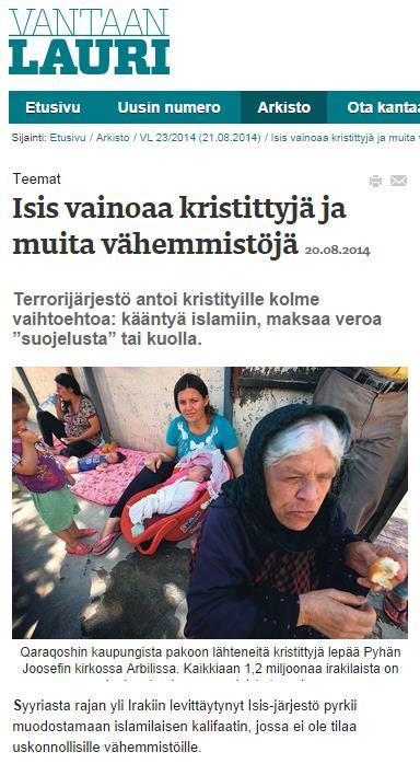 Lue lisää: Isis vainoaa kristittyjä ja muita vähemmistöjä [http://www.