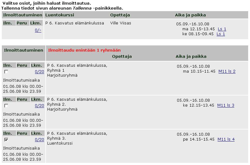Kun opetustapahtumassa on aliopetustapahtumia, eli esimerkiksi harjoitusryhmiä, ilmoittautuminen näyttää