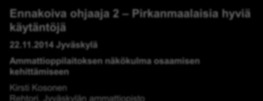 2014 Jyväskylä Ammattioppilaitoksen