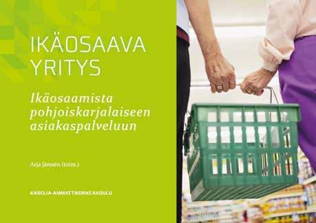 Ikäystävällinen yritys Ikäystävällistä yritystä voidaan kuvata kahdesta suunnasta: matkalla ikäystävälliseksi yritykseksi yritys tarvitsee uudistunutta asennetta ja ymmärrystä ikääntymisen