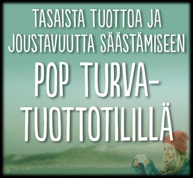 Sijoittamalla POP Osuuteen tuet oman pankkisi