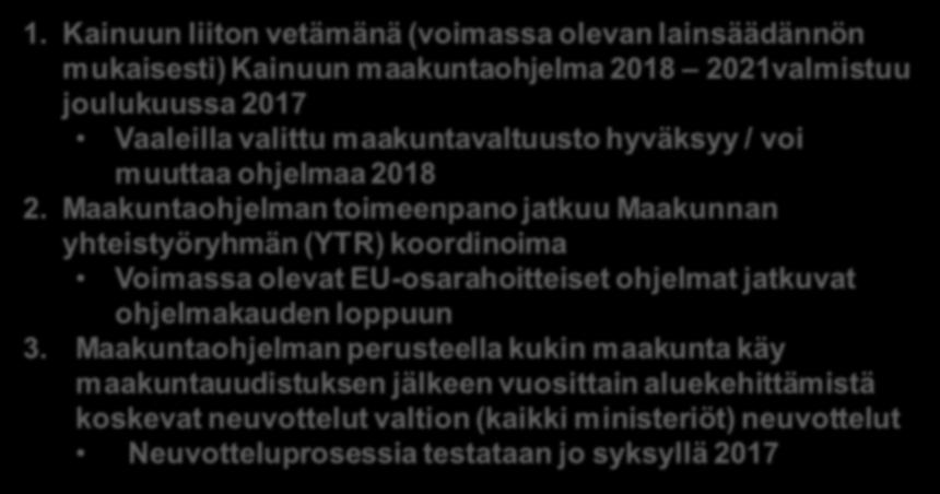 Maakuntaohjelmavalmistelu tähtää jo tulevaan maakuntaan 1.