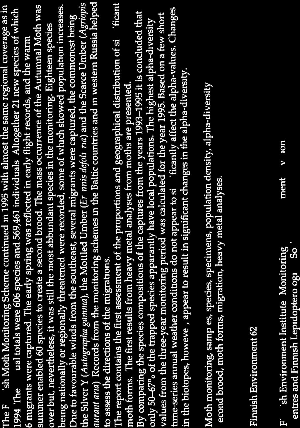 Publisher other project publications Abstract Documentation pae [ Date 15.11.1996 Finnish Environment Institute Soderman Guy, Lundsten Karl-Erik, Leinonen Reima, Gronhoim Leena Author(s).