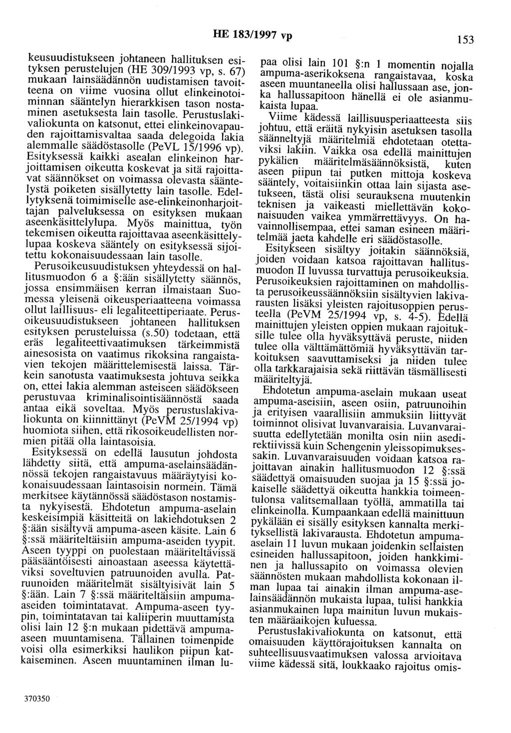 HE 183/1997 vp 153 keusuudistukseen johtaneen hallituksen esityksen perustelujen (HE 30911993 vp, s.