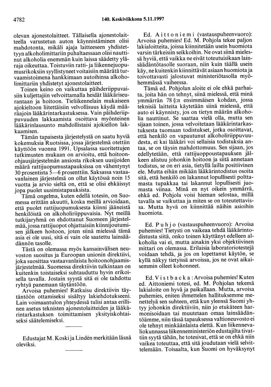 4782 140. Keskiviikkona 5.11.1997 olevan ajonestolaitteet.