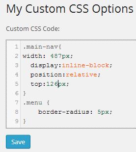 muokkaamiseksi. Kuvio 17. My Custom CSS ja menun muokkaus.