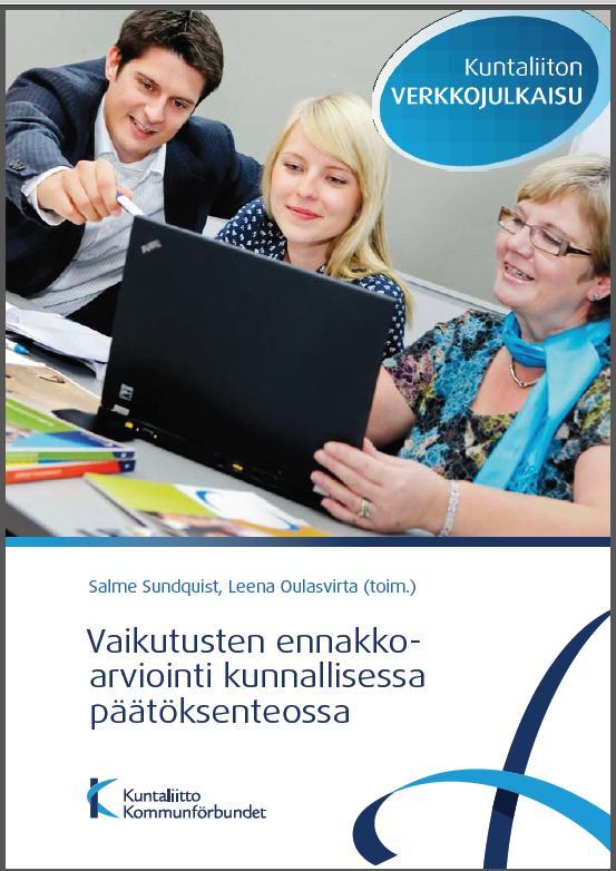 Kuntaliiton suosittelema työväline Luettavissa osoitteessa: http://shop.kunnat.net/produ ct_details.php?p=2572 Kuntaliiton hallitus on 8.6.
