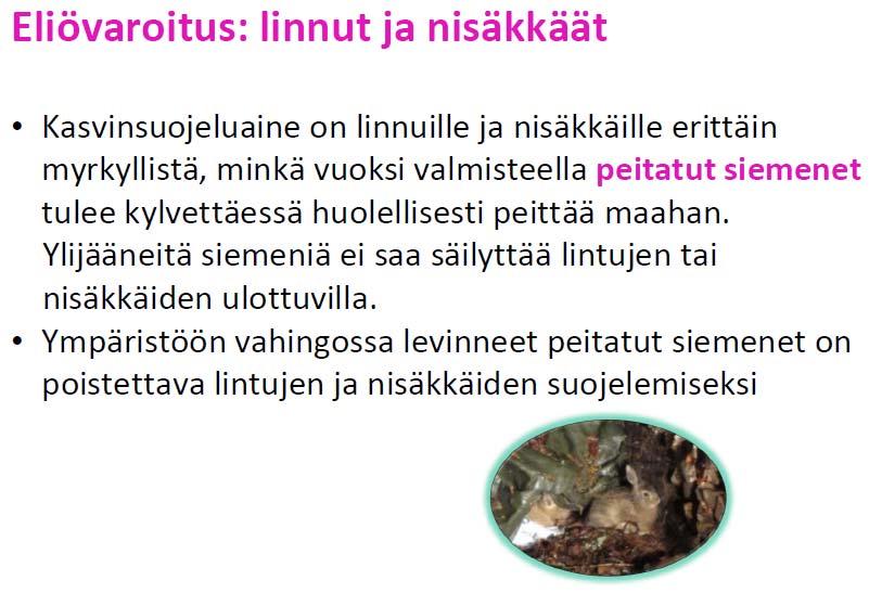 Toistuvan käytön rajoitukset Valmisteissa esiintyvä toistuvan käytön rajoitus asetetaan maaperäeliöiden suojelemiseksi Maaperäeliöiden normaali toiminta ylläpitää maan kuohkeutta sekä mahdollistaa