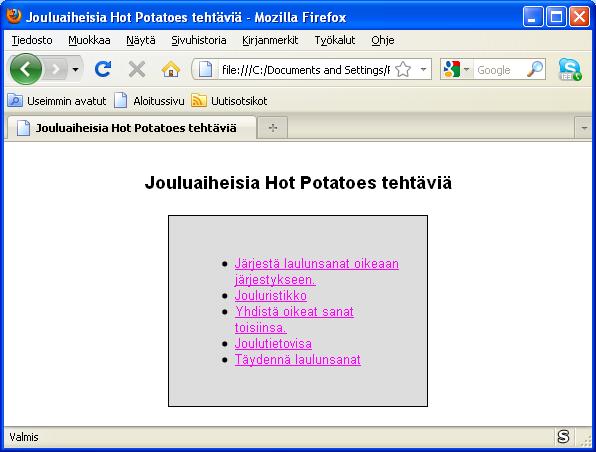 11 Kuva 13. Hot Potatoes-tehtäväni JMasher-ohjelmalla yhdistettynä samalla sivulla. 3 Pohdinta Hot Potatoes -ohjelmaperheen avulla voi kätevästi luoda pieniä interaktiivisia tehtäviä.
