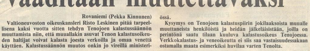 1978 Vuoden 1989 kalastussäännössä kalastusoikeus Tenojoessa ilmaistiin vakinaisesti Tenojoen varrella asuvan vähemmistökansankin oikeutena epäsuorasti ilmauksella perintönä saatu kalastusoikeus.