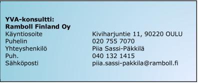 ympäristöliiketoimintaratkaisuja. Markkina-alueellaan Vapo on tärkeä osa paikallista energiainfrastruktuuria (Vapo Oy 2011).