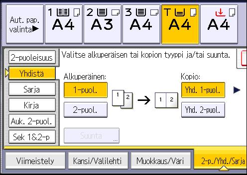 Yhdistämiskopiointi 3. Valitse [Alkuperäinen:]-asetukseksi [1-puol.] tai [2-puol.]. 4. Paina [Yhd. 2-puol.]. 5. Paina [Suunta]. 6.