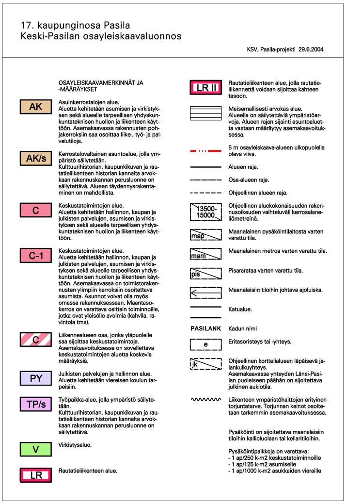 40 Keski-Pasila, osayleiskaavaluonnos 23.9.2004, osayleiskaavamerkinnät ja -määräykset.