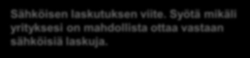 vastaanottopaikkojen aukioloaikojen muutoksista. Sähköisen laskutuksen viite.