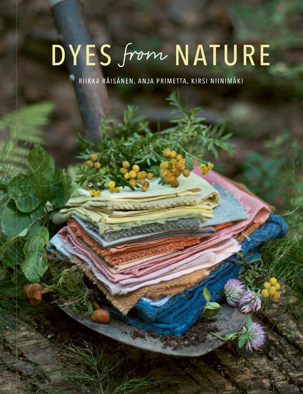 Dyes from Nature Plants, algae, fungi and insects have been used as dye sources for centuries.