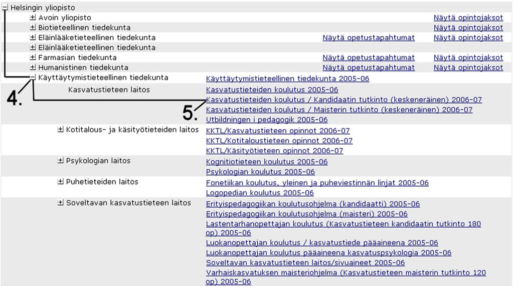Jatka avaamalla Käyttäytymistieteellisen tiedekunnan opinto-oppaat (4.).