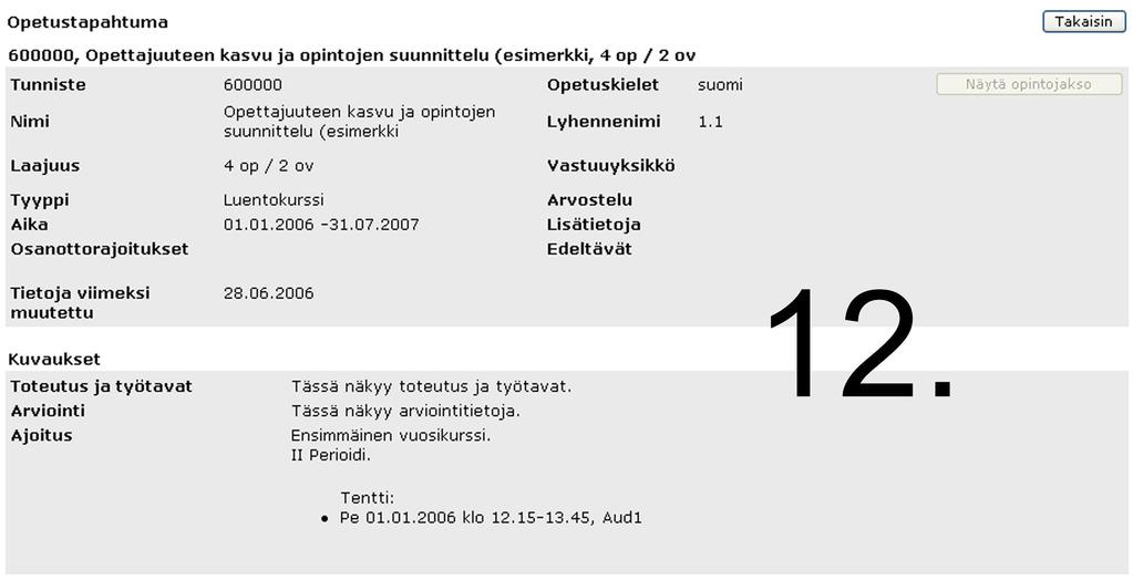 Tällä sivulla (12.) näet siis opetukseen liittyviä tietoja.