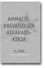 Päätoimittaja: Dosentti Petri Nokelainen. Julkaisija: Ammattikoulutuksen tutkimusseura OTTU ry.