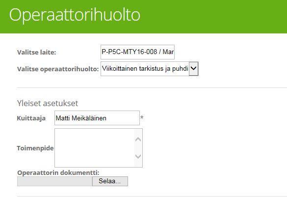 41 Kuva 13. Operaattorihuollon valinta Operaattorihuoltoja rakennetaan laitevalmistajan ohjeiden ja alan tarpeiden mukaan.