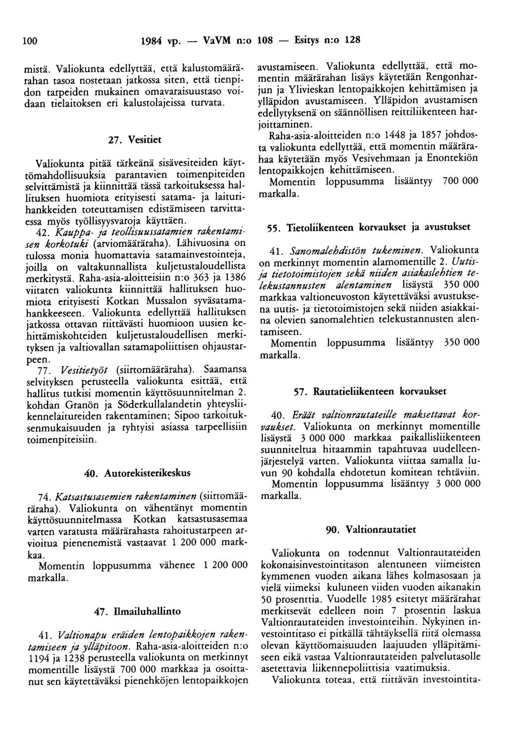 100 1984 vp. - VaVM n:o 108 - Esitys n:o 128 mistä.