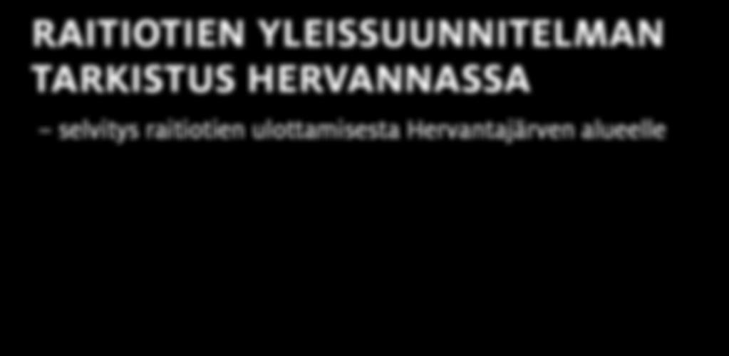 HERVANNASSA selvitys raitiotien